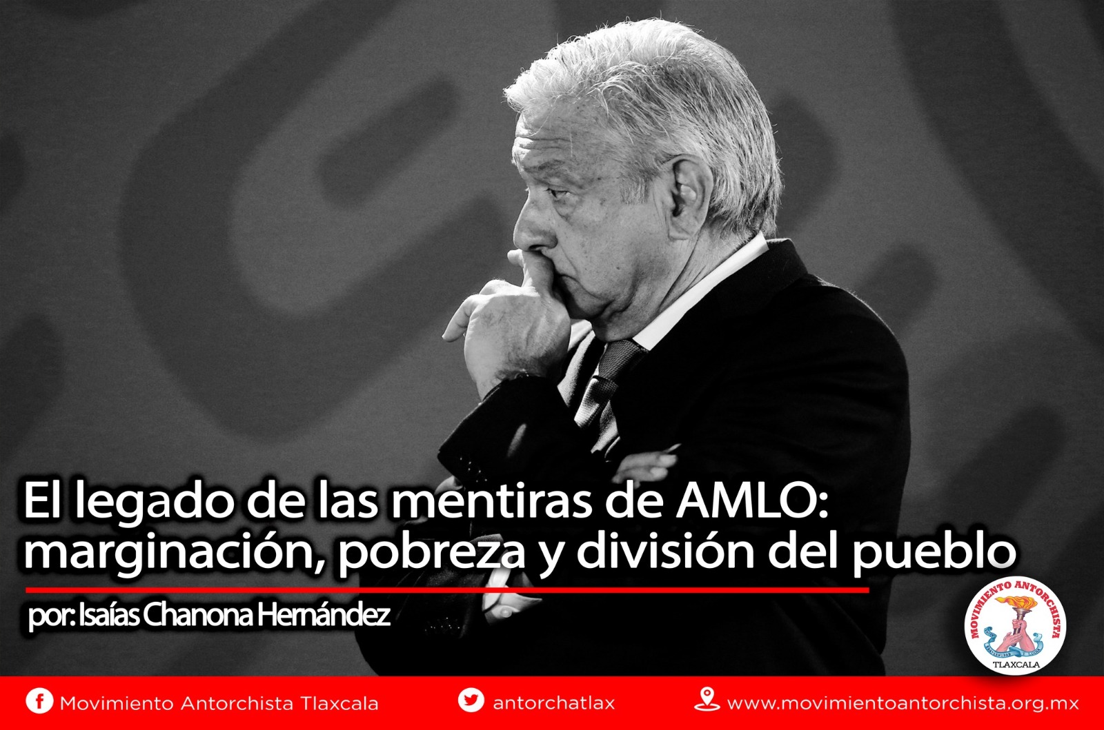 El legado de las mentiras de AMLO: marginación, pobreza y división del  pueblo - OjoAguila